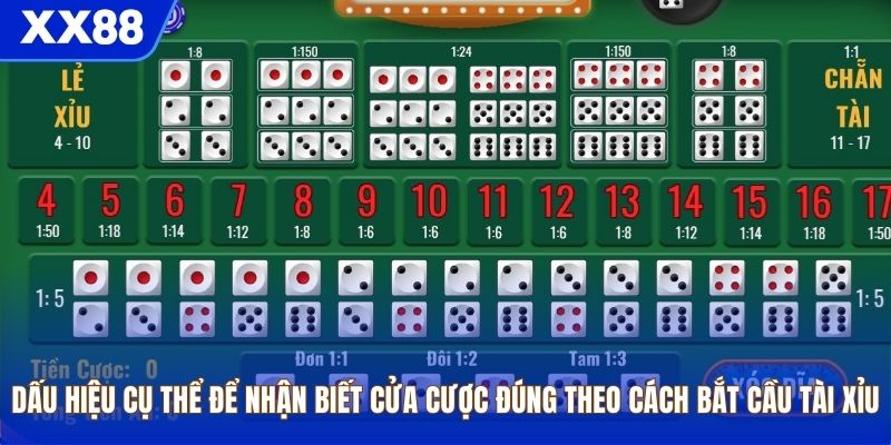 Dấu hiệu cụ thể để nhận biết cửa cược đúng theo cách bắt cầu tài xỉu