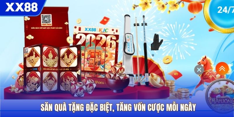 Săn quà tặng đặc biệt, tăng vốn cược mỗi ngày