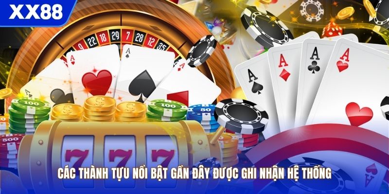 Các thành tựu nổi bật gần đây được ghi nhận hệ thống